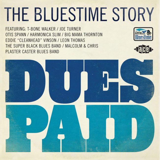 V.A. - Dues Paid : The Bluestime Story